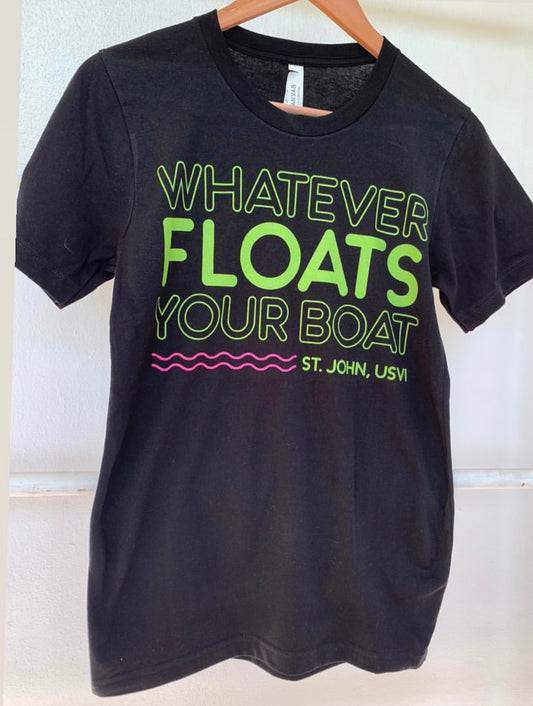 Tee - Whatever Floats Your Boat